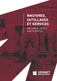 Vernet Behringer: MACHINES, OUTILLAGES ET SERVICES